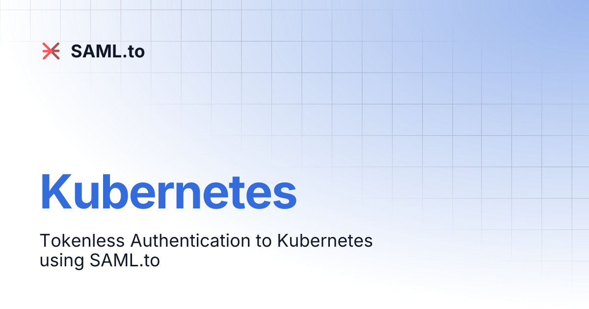 Kubernetes | SAML.to